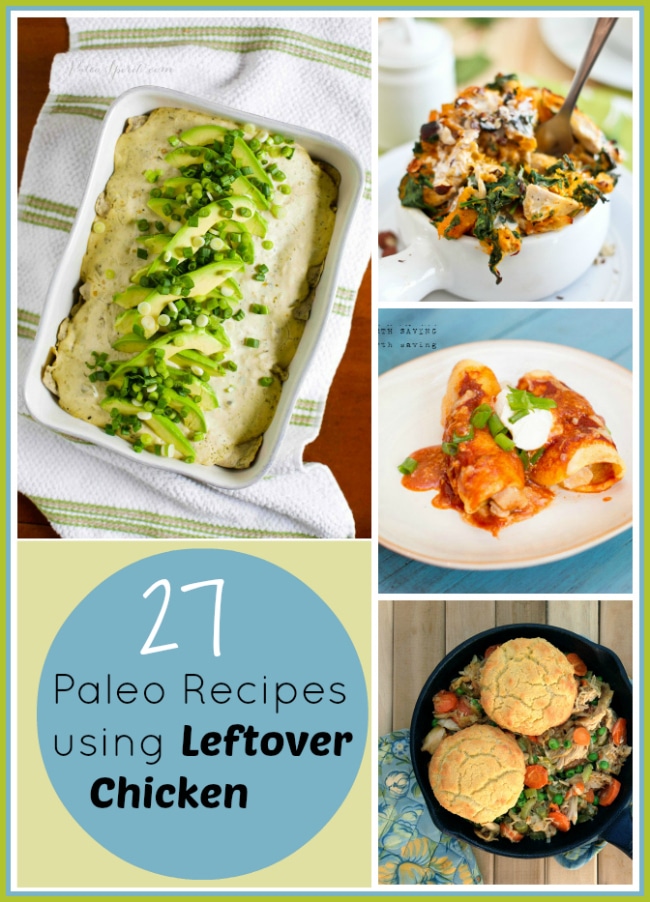 27 paleo recipes for leftover chicken